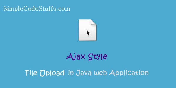 ajax style file upload in servlet and jsp